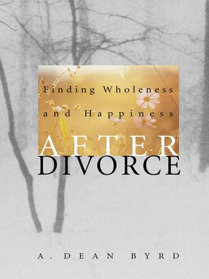cover image of Finding Wholeness and Happiness After Divorce